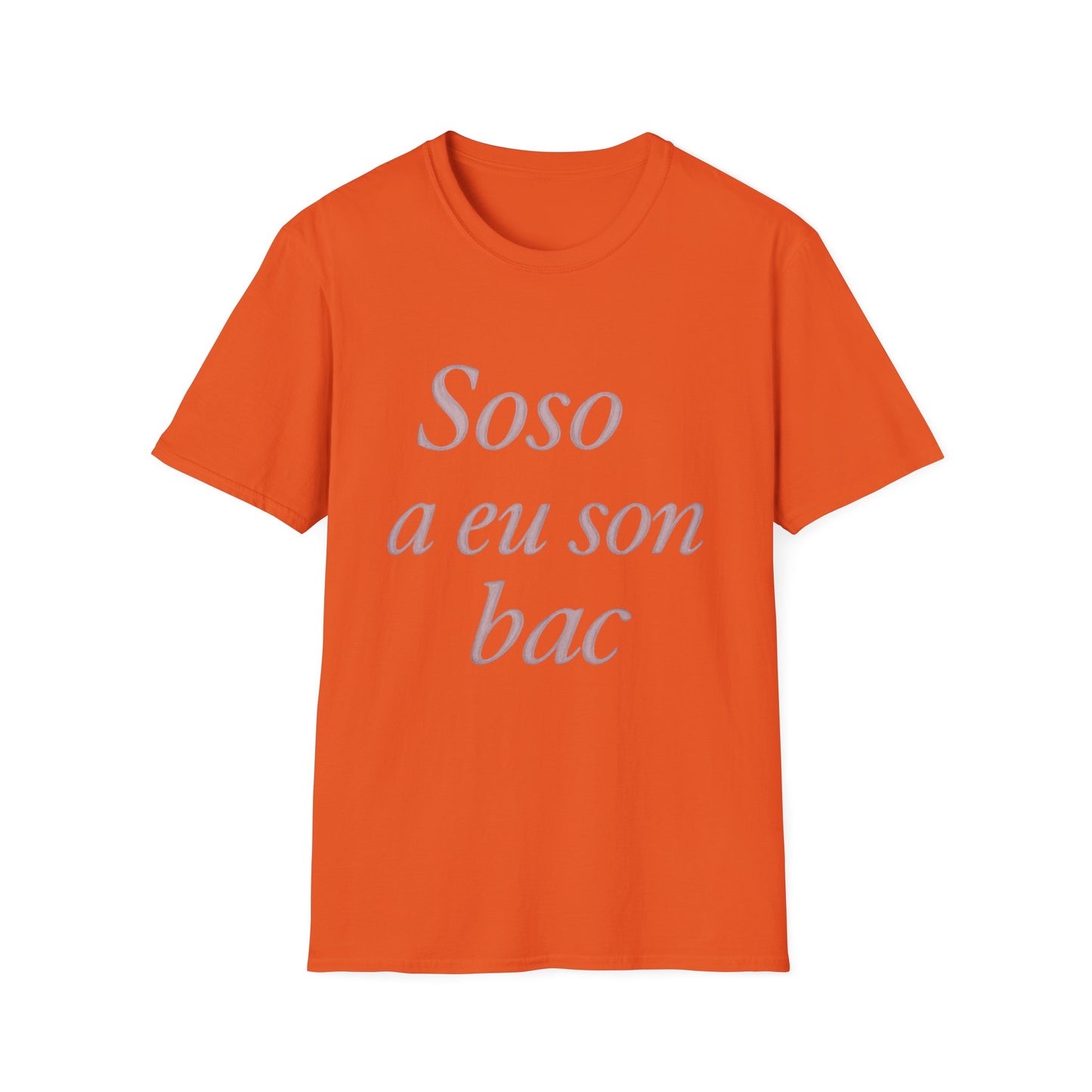Soso a eu son bac T-Shirt | Casual Unisex Tee for Graduation, Celebrations, Birthdays, Everyday Wear, Gift Ideas