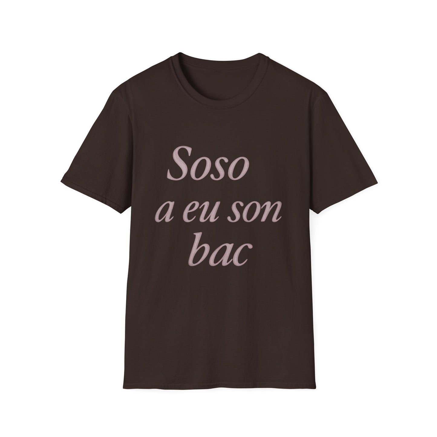 Soso a eu son bac T-Shirt | Casual Unisex Tee for Graduation, Celebrations, Birthdays, Everyday Wear, Gift Ideas