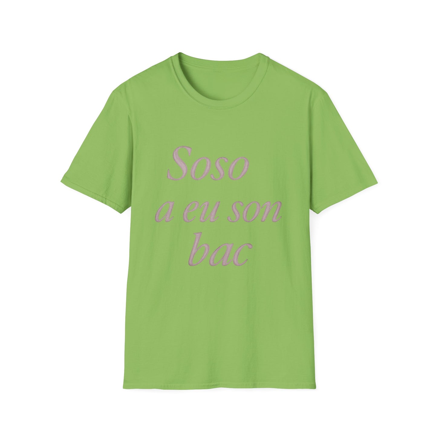 Soso a eu son bac T-Shirt | Casual Unisex Tee for Graduation, Celebrations, Birthdays, Everyday Wear, Gift Ideas