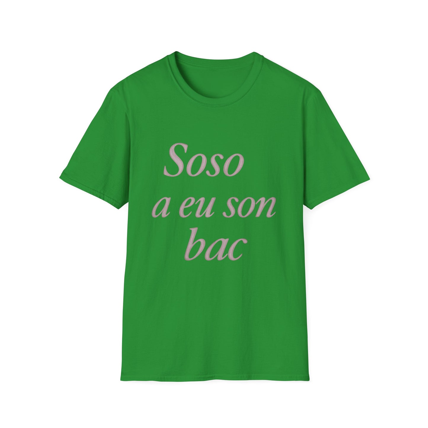 Soso a eu son bac T-Shirt | Casual Unisex Tee for Graduation, Celebrations, Birthdays, Everyday Wear, Gift Ideas